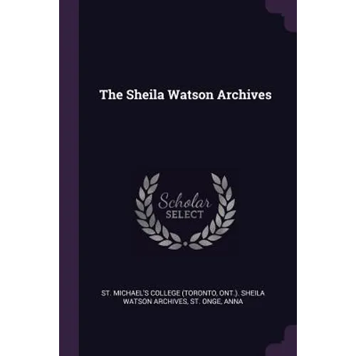 The Sheila Watson Archives
