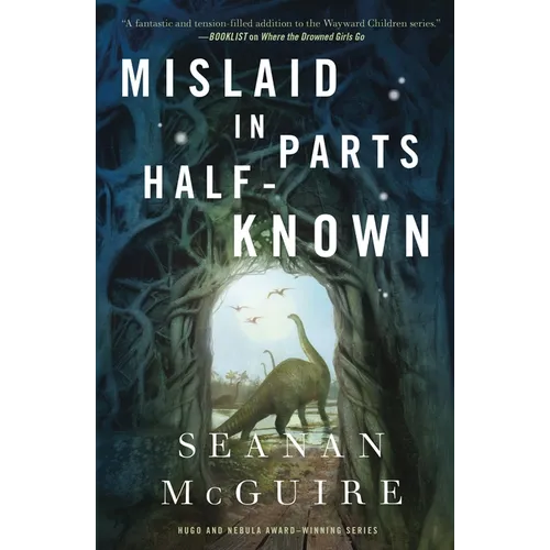 Mislaid in Parts Half-Known