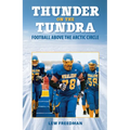 Thunder on the Tundra: Football Above the Arctic Circle