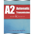 ASE Automatic Transmission or Transaxle Test (A2) AudioLearn: Complete Audio Review for the Automotive Service Excellence (ASE) Automatic Transmission