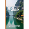 Celebrating the City of Guilin