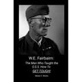 W.E. Fairbairn: The Man Who Taught the OSS How To Get Tough!