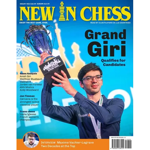 New in Chess Magazine 2025/7: The Club Player's Magazine