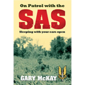 On Patrol with the SAS: Sleeping with Your Ears Open
