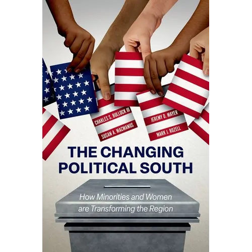 The Changing Political South: How Minorities and Women Are Transforming the Region