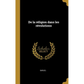 De la réligion dans les révolutions