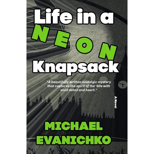Life in a Neon Knapsack