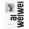 AI Weiwei: Making Sense