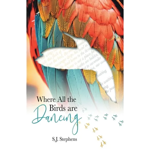 Where all the Birds are Dancing
