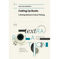 Cutting Up Books: A Writing Method in Critical Thinking