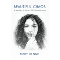 Beautiful Chaos: 10 Questions, 20 Women, 200 Unfiltered Answers