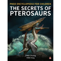 The Secrets of Pterosaurs