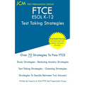 FTCE ESOL K-12 - Test Taking Strategies: FTCE 047 Exam - Free Online Tutoring - New 2020 Edition - The latest strategies to pass your exam.