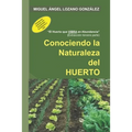 Conociendo la Naturaleza del HUERTO