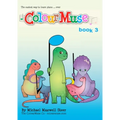 ColourMuse Book 3: Colour is the easiest way to learn piano - Book 3