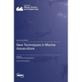 New Techniques in Marine Aquaculture