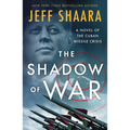 The Shadow of War: A Novel of the Cuban Missile Crisis