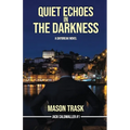 Quiet Echoes in the Darkness