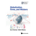Globalization, Firms, and Workers