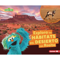 Explora Los Hábitats del Desierto Con Rosita (Explore Desert Habitats with Rosita)