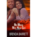 No More Mrs. Nice Girl