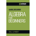 Algebra for Beginners