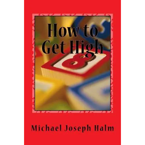 How to Get High