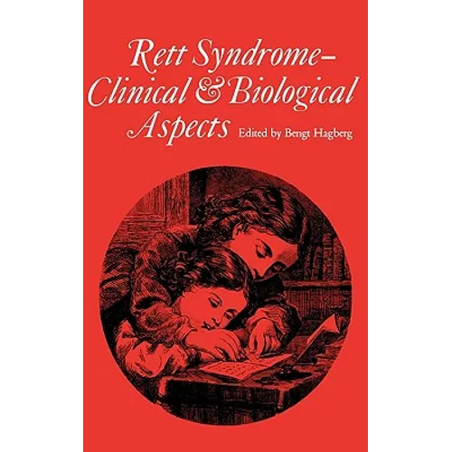 Rett Syndrome - Clinical and Biological Aspects: Studies on 130 Swedish Females