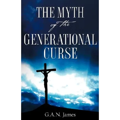 The Myth of the Generational Curse