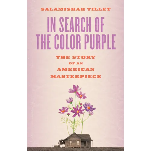 In Search of the Color Purple: The Story of an American Masterpiece