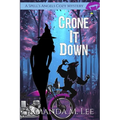 Crone It Down