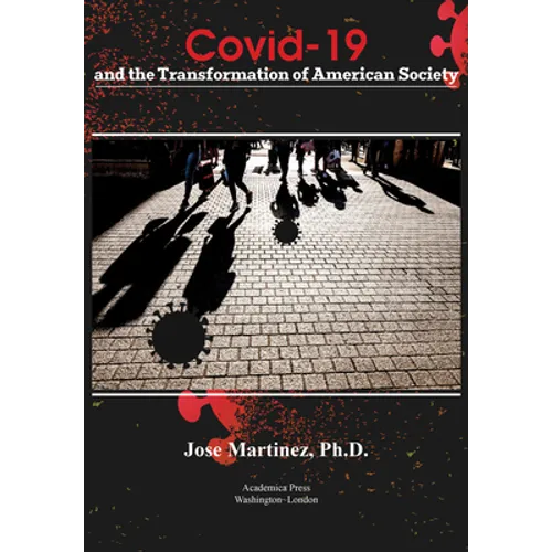 Covid-19 and the Transformation of American Society