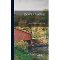 Dover Farms; in Which is Traced the Development of the Territory From the First Settlement in 1640 to 1900;