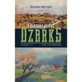 A History of the Ozarks, Volume 3: The Ozarkers Volume 3