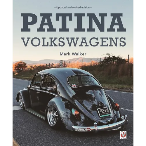 Patina Volkswagens: Updated and Revised Edition