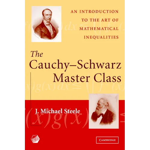 The Cauchy-Schwarz Master Class: An Introduction to the Art of Mathematical Inequalities