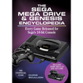 The Sega Mega Drive & Genesis Encyclopedia: Every Game Released for the Mega Drive/Genesis