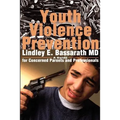 Youth Violence Prevention: A Guide for Concerned Parents and Professionals