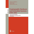 Cryptographic Hardware and Embedded Systems - Ches 2002: 4th International Workshop, Redwood Shores, Ca, Usa, August 13-15, 2002, Revised Papers