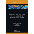Applications of Plasma Technologies to Material Processing