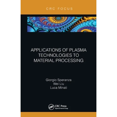 Applications of Plasma Technologies to Material Processing