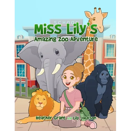 Miss Lily's Amazing Zoo Adventure