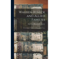 Warren-Remick and Allied Families: a Genealogical Outline With Biographical Notes