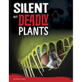 Silent But Deadly Plants