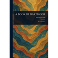A Book of Dartmoor
