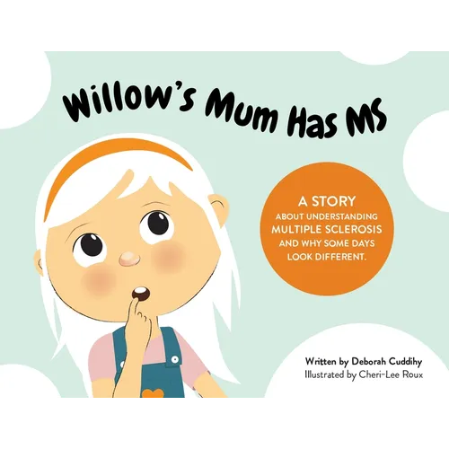 Willow's Mum Has MS