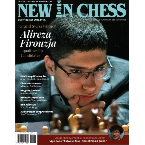 New in Chess Magazine 2021/8: The World's Premier Chess Magazine Read by Club Players in 116 Countries