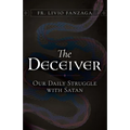 The Deceiver: Our Daily Struggle with Satan