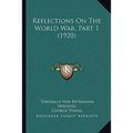 Reflections On The World War, Part 1 (1920)