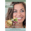 THINK Yourself CLEAN From The Inside Out: The D.N.A. System To Reprogram Your Brain For Optimal Living